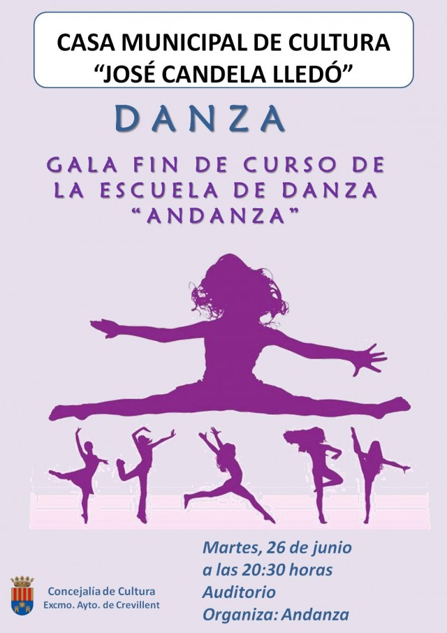 GALA FIN DE CURSO DE LA ESCUELA DE DANZA “ANDANZA”.