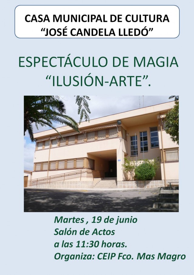ESPECTÁCULO DE MAGIA “ILUSIÓN-ARTE”.