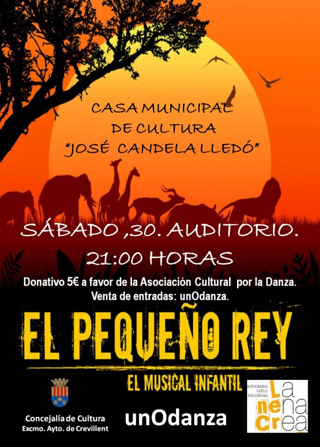 ESPECTÁCULO MUSICAL INFANTIL “EL PEQUEÑO REY”, A CARGO DE LA COMPAÑÍA LA NENA CREA Y UNODANZA.