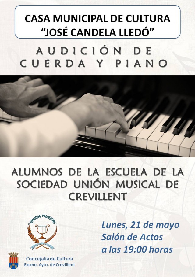 AUDICIÓN DE CUERDA Y PIANO DE LOS ALUMNOS DE LA ESCUELA DE LA SOCIEDAD UNIÓN MUSICAL DE CREVILLENT.