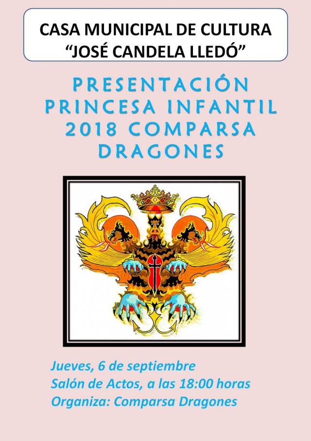 PRESENTACIÓ PRINCESA INFANTIL COMPARSA DRAGONS 2018.