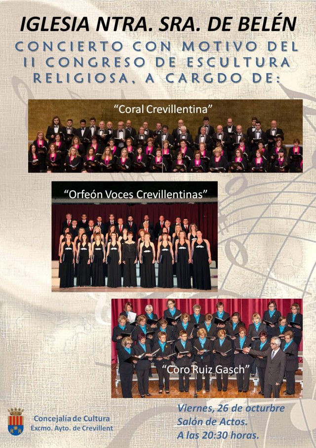 CONCERT AMB MOTIU DEL II CONGRÉS D'ESCULTURA RELIGIOSA, A CÀRREC DE CORAL CREVILLENTINA, ORFEÓ VEUS CREVILLENTINAS I CORO RUIZ GASCH.