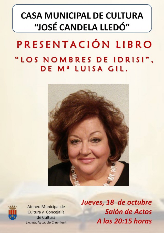 PRESENTACIÓN DEL LIBRO LOS NOMBRES DE IDRISI, DE Mª LUISA GIL LÓPEZ.