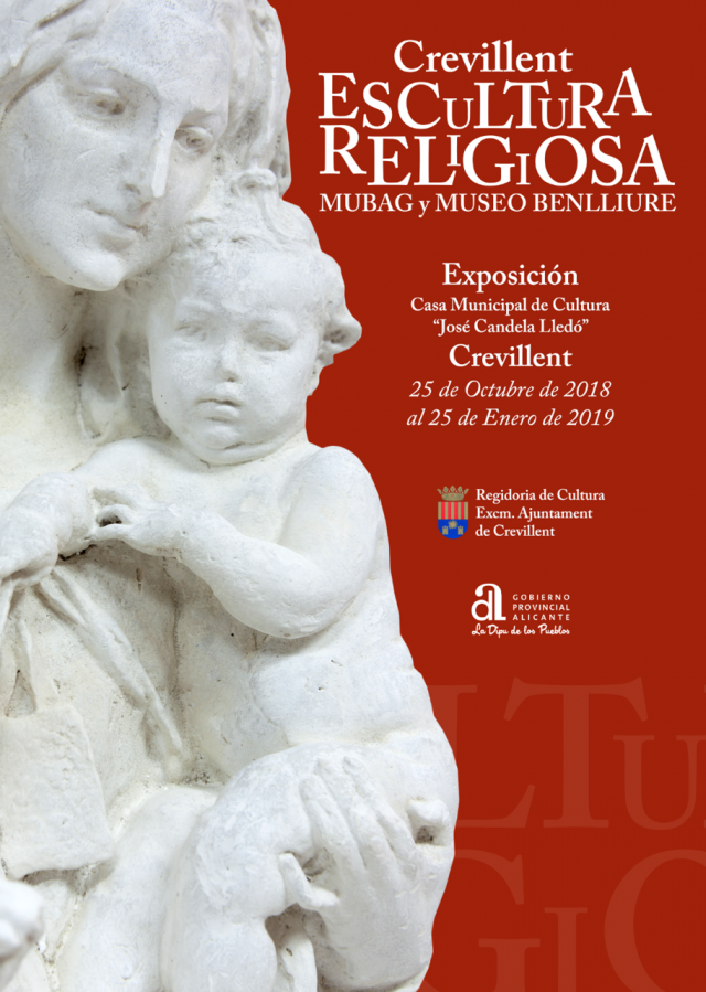 EXPOSICIÓN CREVILLENT ESCULTURA RELIGIOSA. MUBAG Y MUSEO MARIANO BENLLIURE.