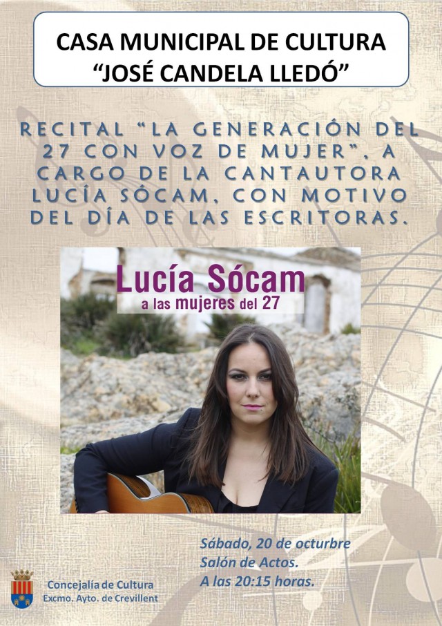 RECITAL “LA GENERACIÓN DEL 27 CON VOZ DE MUJER”, A CARGO DE LA CANTAUTORA LUCÍA SOCAM, CON MOTIVO DE LA CELEBRACIÓN DEL DÍA DE LAS ESCRITORAS.