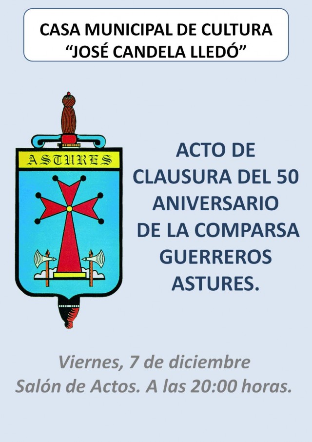 ACTO DE CLAUSURA DEL 50 ANIVERSARIO DE LA COMPARSA GUERREROS ASTURES.