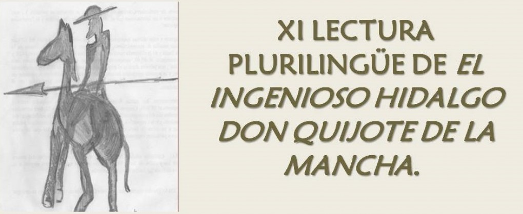 XI LECTURA PLURILINGÜE DE EL INGENIOSO HIDALGO DON QUIJOTE DE LA MANCHA.