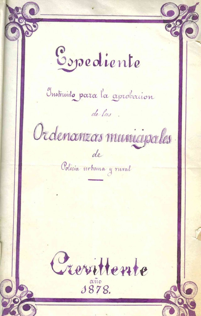 El Archivo Municipal “Clara Campoamor” selecciona como “Documento del Mes” las “Ordenanzas municipales de Policía Urbana y Rural para la villa de Crevillente y su término”