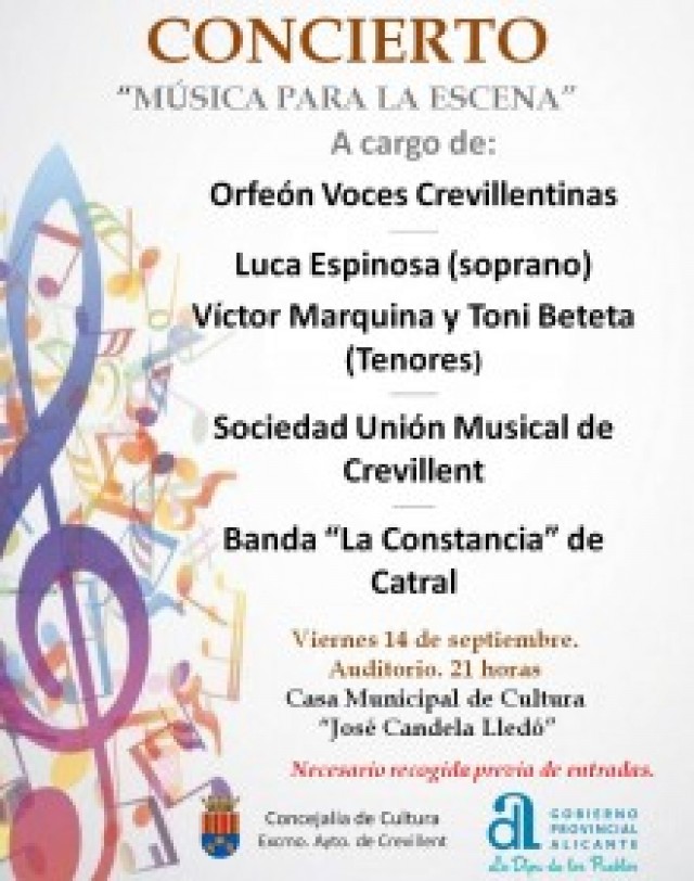 “Música para la escena” concierto a cargo de Orfeón Voces Crevillentinas, Sociedad Unión Musical “la Constancia” de Catral, la soprano Luca Espinosa y los tenores Víctor Marquina y Toni Beteta