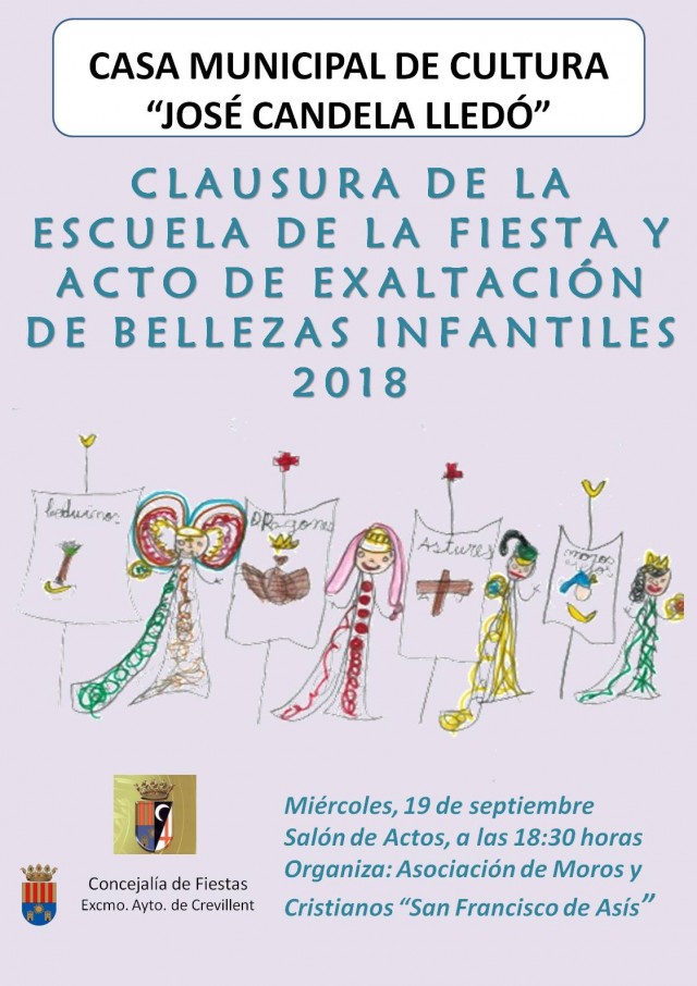 CLAUSURA ESCOLA DE LA FESTA Y ACTO DE EXALTACIÓN DE BELLEZAS INFANTILES 2018.