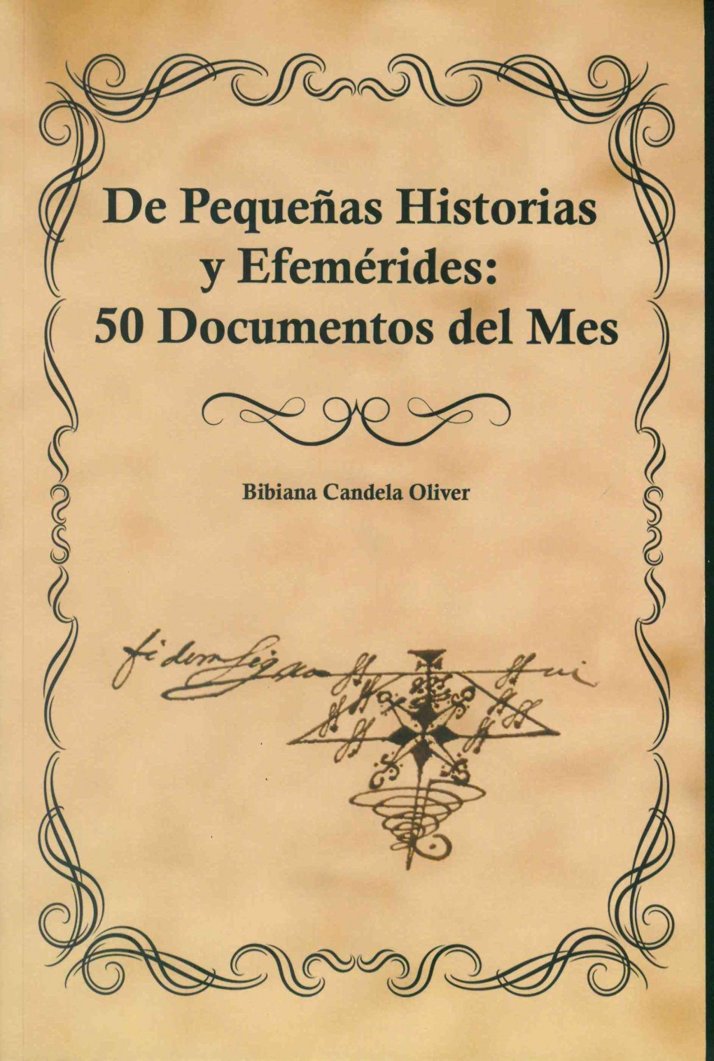 PRESENTACIÓN LIBRO DEL ARCHIVO MUNICIPAL, “DE PEQUEÑAS HISTORIAS Y EFEMÉRIDES: 50 DOCUMENTOS DEL MES”