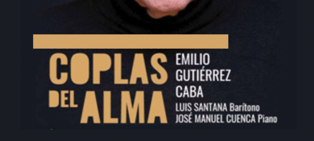 ESPECTACLE “COPLES DE L'ÀNIMA”, A CÀRREC D'EMILIO GUITIÉRREZ CABA I LUIS SANTANA.