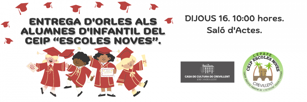 ENTREGA D'ORLES ALS ALUMNES D'INFANTIL DEL CEIP “ESCOLES NOVES”.