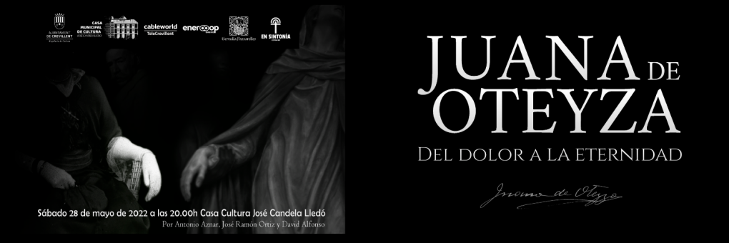 DOCUMENTAL “JUANA DE OTEYZA: DEL DOLOR A LA ETERNIDAD”, PER ANTONIO AZNAR, JOSÉ RAMÓN ORTIZ I DAVID ALFONSO.