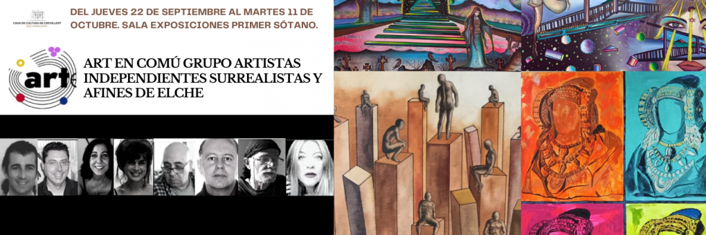 EXPOSICIÓ DE PINTURA A L'OLI I ACRÍLICA DE TEMÀTICA SURREALISTA DEL GRUP D'ARTISTES “ART EN COMÚ”