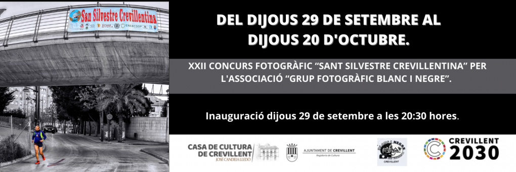 XXII CONCURS FOTOGRÀFIC “SANT SILVESTRE CREVILLENTINA” PER L'ASSOCIACIÓ “GRUP FOTOGRÀFIC BLANC I NEGRE”.