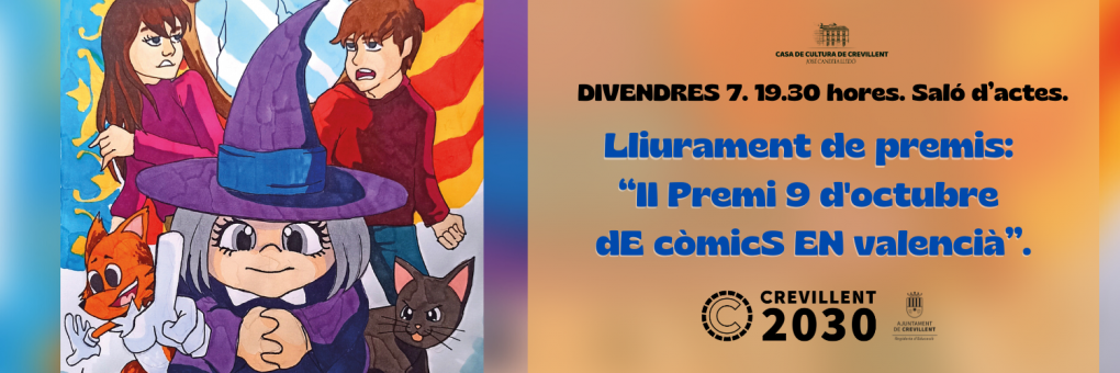 Lliurament de premis: “II Premi 9 d'octubre dE còmicS EN valencià”.