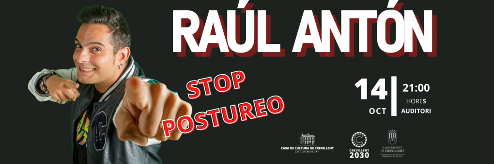 ESPECTACLE D'HUMOR: “STOP POSTUREO” A CÀRREC DE RAÚL ANTÓN.