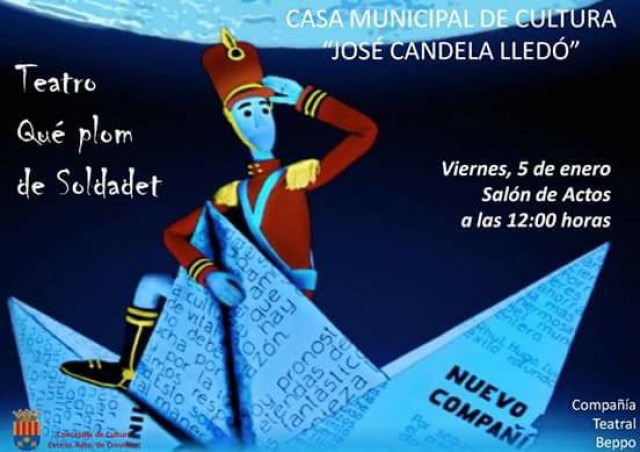 La Concejalía de Cultura organiza una obra de teatro mañana viernes en la Casa de Cultura:  Què plom de soldadet
