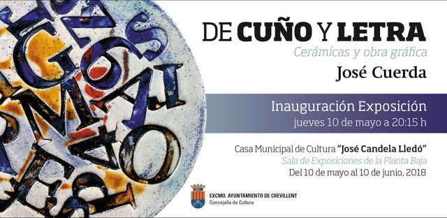 Inauguración mañana jueves de la exposición “De cuño y letra” de José Cuerda en la Casa Municipal de Cultura “José Candela Lledó”