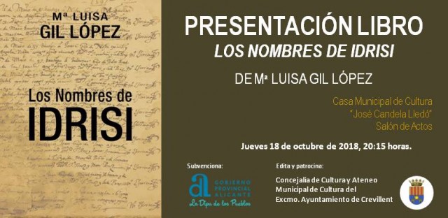 La Casa Municipal de Cultura presenta hoy el libro “Los nombres de Idrisi” de Mª Luis Gil