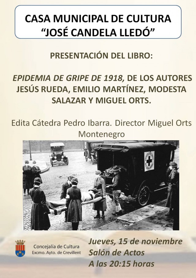 La Casa de Cultura acoge esta noche la presentación del libro “La Epidemia de Gripe Española” (1918-1919)  en el Baix Vinalopó