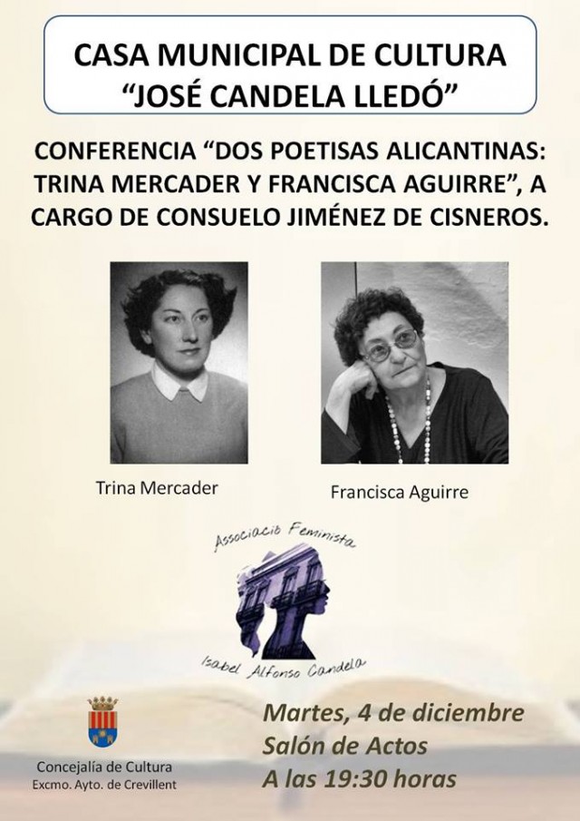 La escritora Consuelo Jiménez de Cisneros imparte mañana la conferencia “Dos poetisas alicantinas: Trina Mercader y Francisca Aguirre” en la Casa Municipal de Cultura