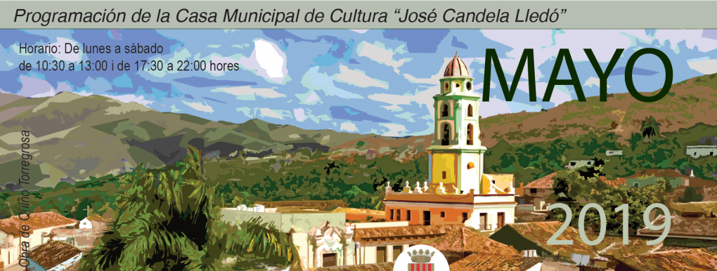 La Casa Municipal de Cultura “José Candela Lledó” presenta la programación de mayo