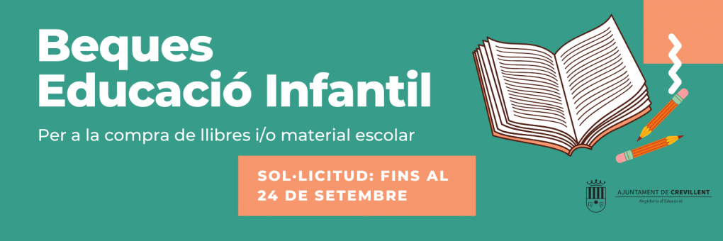 Obert el termini per a sol·licitar les beques dirigides a l'alumnat d'Educació Infantil per a la compra de llibres i material escolar