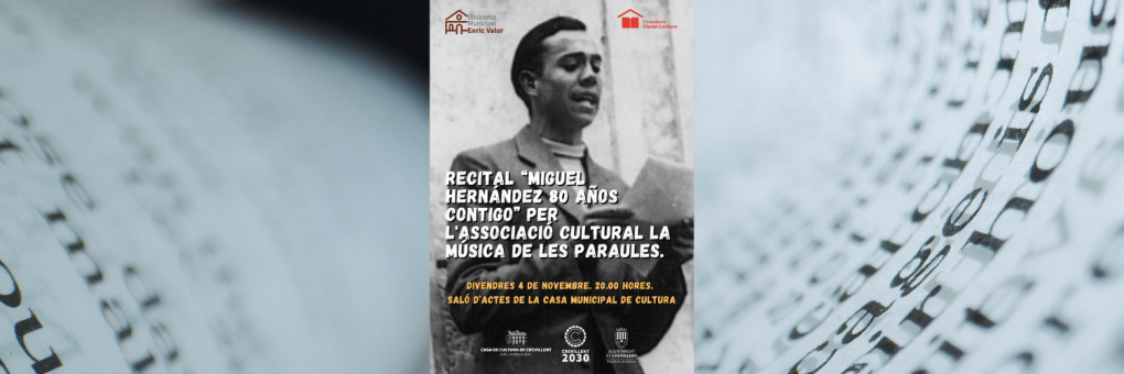 Recital en commemoració del 80 aniversari de la defunció de Miguel Hernández a la Casa de Cultura de Crevillent