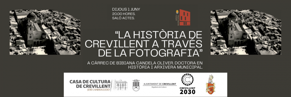 La Casa de Cultura acollirà la conferència “La historia de Crevillent a través de la fotografía”