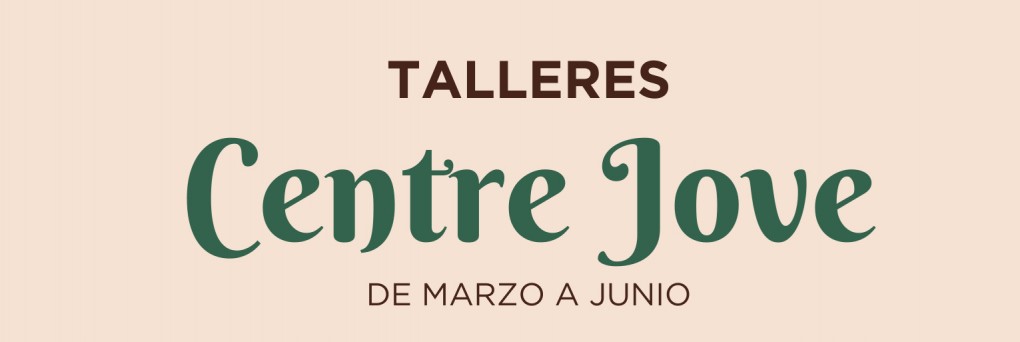 Juventud presenta los talleres que se llevarán a cabo en el Centre Jove “Juan Antonio Cebrián”  de marzo a junio