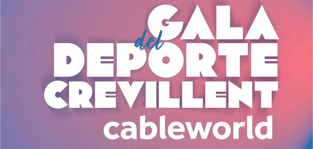 Deportes recupera 15 años después la “Gala del Deporte Cableworld Crevillent” y anuncia la apertura de inscripción de las candidaturas